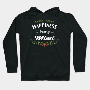 Happiness Is Being A Mimi Hoodie